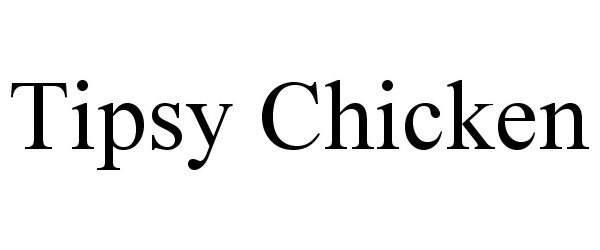  TIPSY CHICKEN