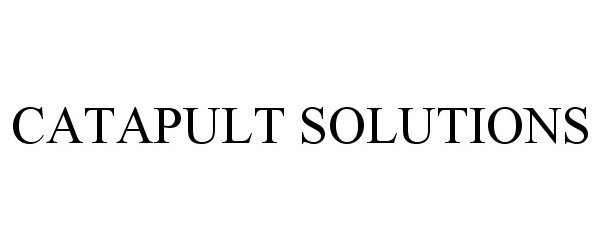 Trademark Logo CATAPULT SOLUTIONS