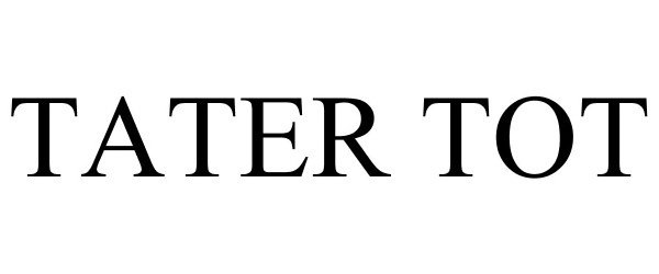 Trademark Logo TATER TOT