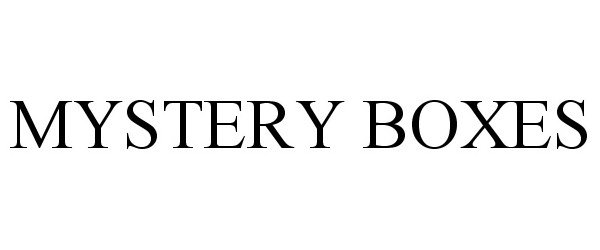 Trademark Logo MYSTERY BOXES