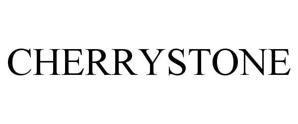 Trademark Logo CHERRYSTONE