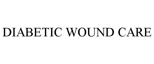  DIABETIC WOUND CARE