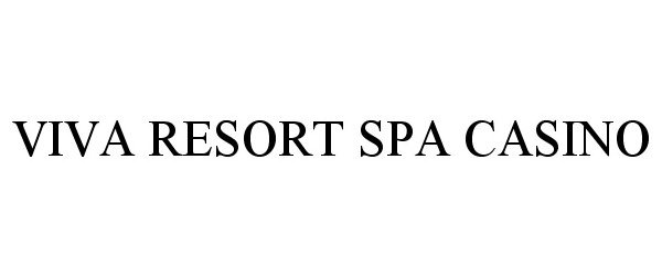 Trademark Logo VIVA RESORT SPA CASINO