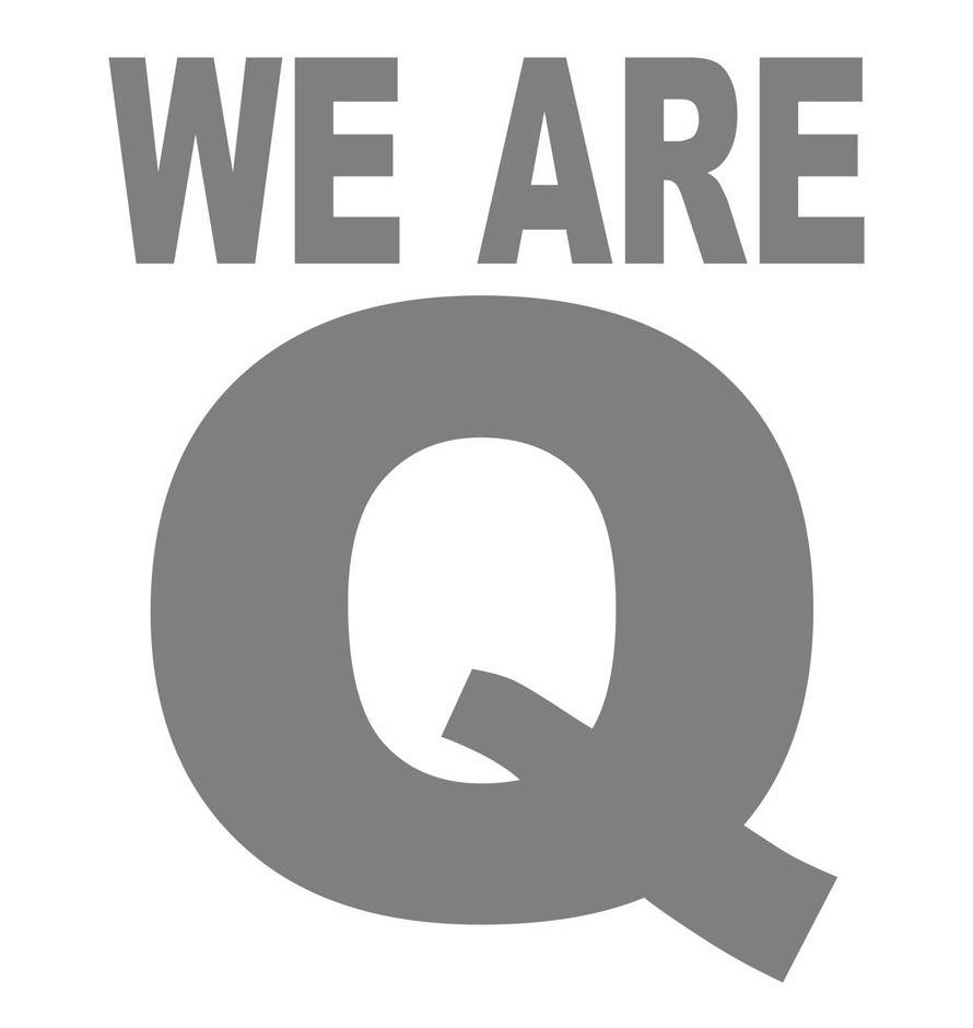  WE ARE Q