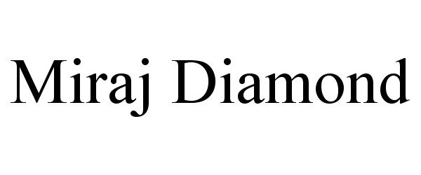 Trademark Logo MIRAJ DIAMOND
