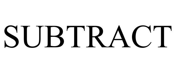 Trademark Logo SUBTRACT