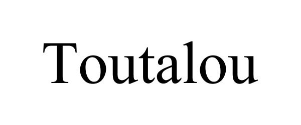 TOUTALOU - Avery Arden Brands Trademark Registration