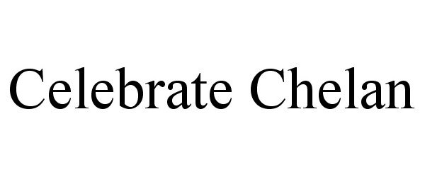 Trademark Logo CELEBRATE CHELAN