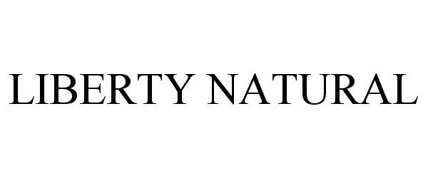 Trademark Logo LIBERTY NATURAL