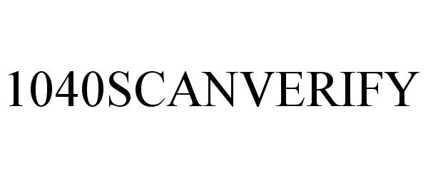 Trademark Logo 1040SCANVERIFY