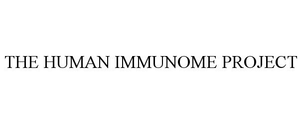  THE HUMAN IMMUNOME PROJECT
