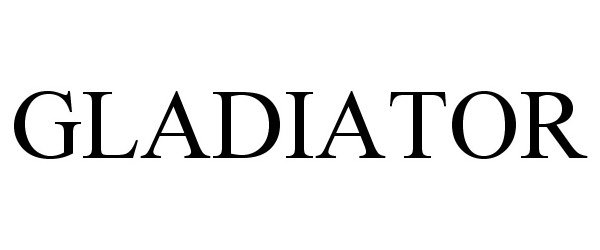 Trademark Logo GLADIATOR
