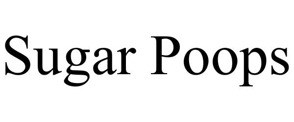 Trademark Logo SUGAR POOPS