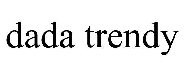  DADA TRENDY