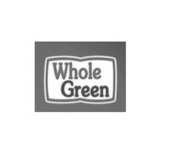 WHOLE GREEN