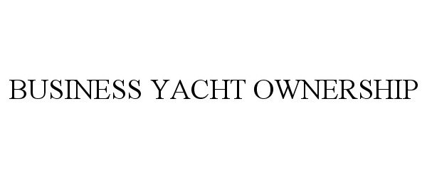  BUSINESS YACHT OWNERSHIP