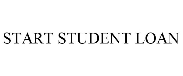 Trademark Logo START STUDENT LOAN