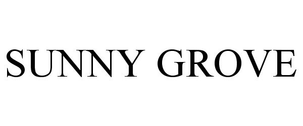 Trademark Logo SUNNY GROVE