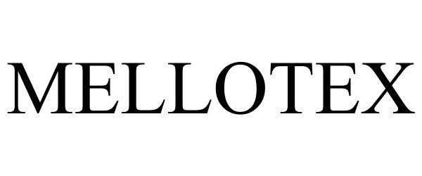 Trademark Logo MELLOTEX