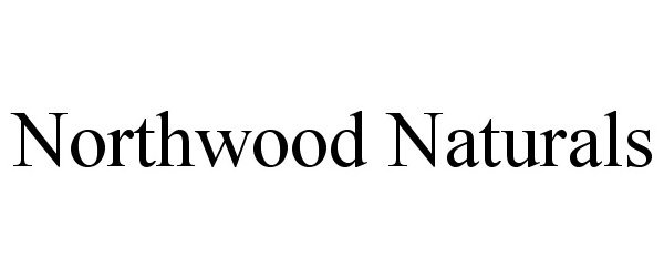 Trademark Logo NORTHWOOD NATURALS