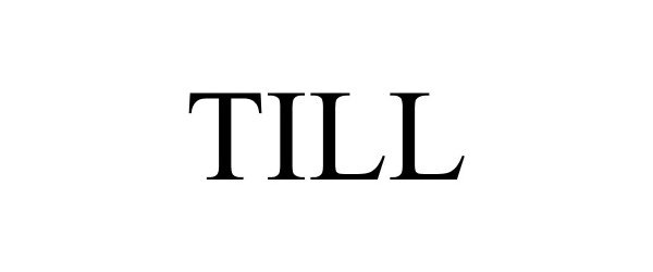  TILL