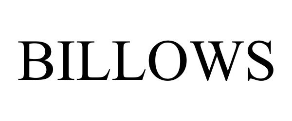 Trademark Logo BILLOWS