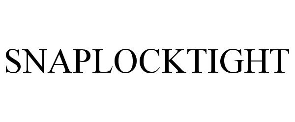 Trademark Logo SNAPLOCKTIGHT
