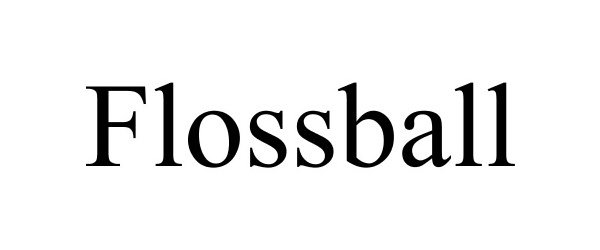 Trademark Logo FLOSSBALL