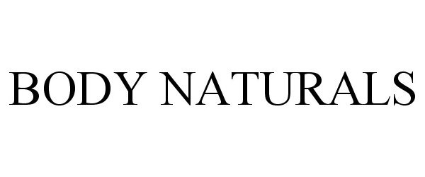 Trademark Logo BODY NATURALS