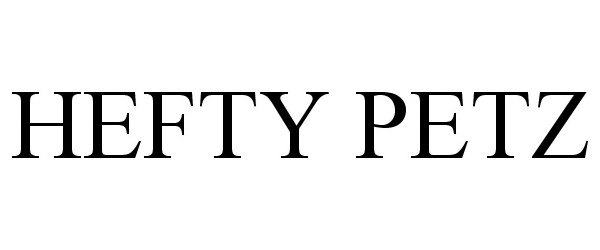 Trademark Logo HEFTY PETZ