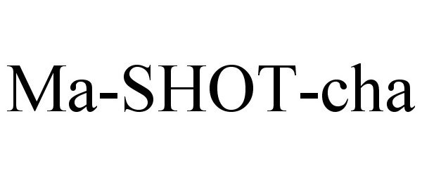 Trademark Logo MA-SHOT-CHA