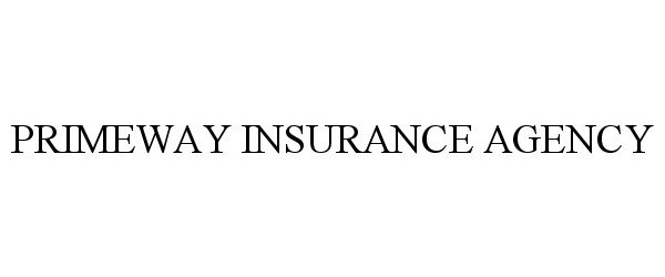  PRIMEWAY INSURANCE AGENCY