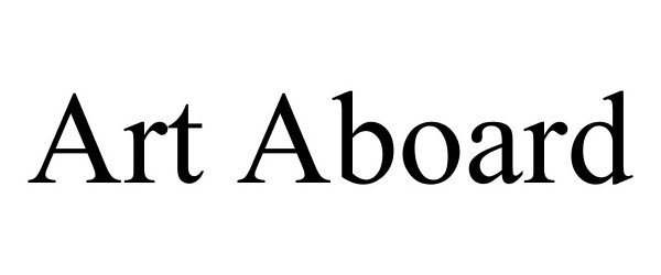 Trademark Logo ART ABOARD