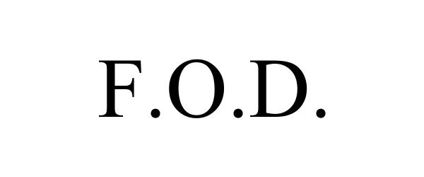  F.O.D.