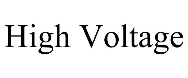 Trademark Logo HIGH VOLTAGE