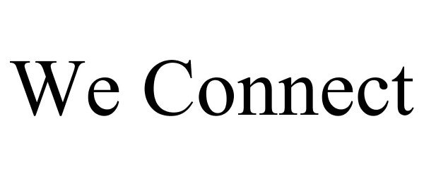 Trademark Logo WE CONNECT