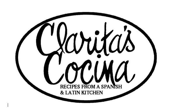  CLARITA'S COCINA RECIPES FROM A SPANISH&amp; LATIN KITCHEN