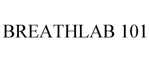 Trademark Logo BREATHLAB 101