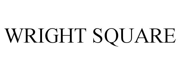 Trademark Logo WRIGHT SQUARE