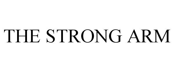 Trademark Logo THE STRONG ARM
