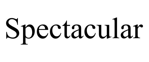 Trademark Logo SPECTACULAR