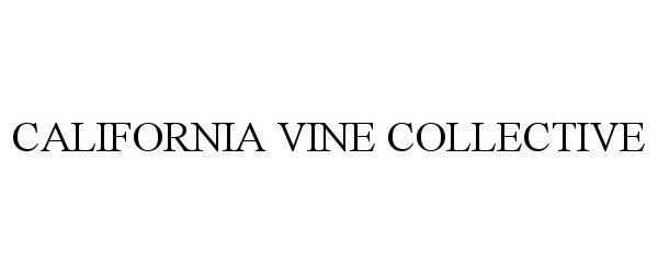  CALIFORNIA VINE COLLECTIVE