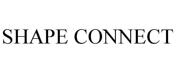 Trademark Logo SHAPE CONNECT