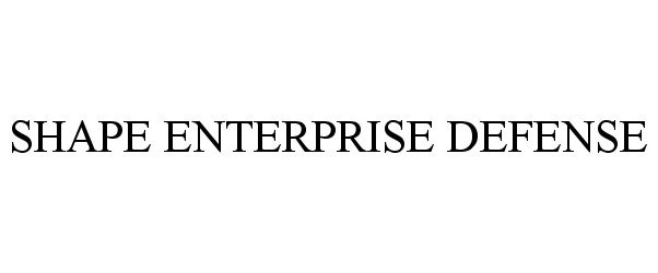 Trademark Logo SHAPE ENTERPRISE DEFENSE