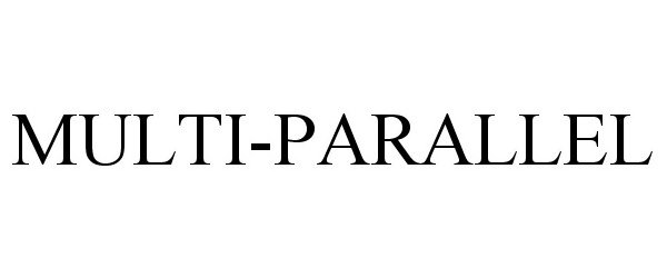 Trademark Logo MULTI-PARALLEL