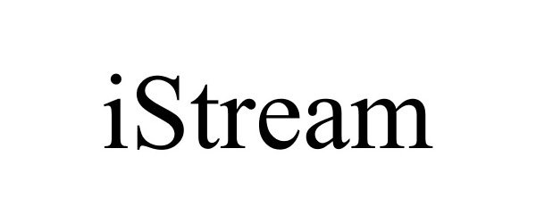 Trademark Logo ISTREAM