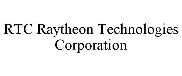 Trademark Logo RTC RAYTHEON TECHNOLOGIES CORPORATION