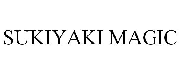 Trademark Logo SUKIYAKI MAGIC