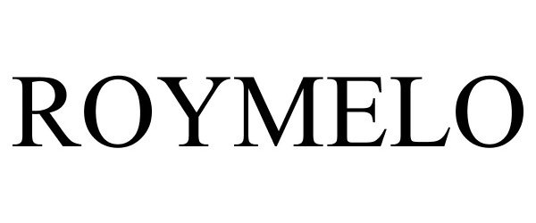 Trademark Logo ROYMELO