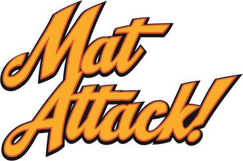  MAT ATTACK!